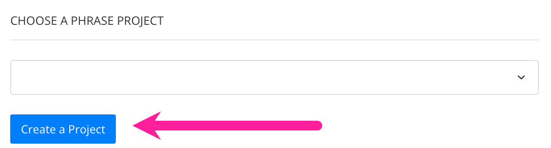 Export translation dialog. Below the Choose a Phrase Project setting there is a button called Create a project.