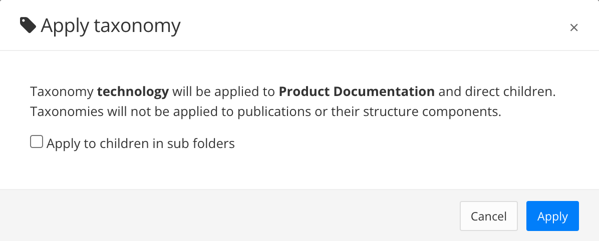 Apply taxonomy dialog is shown when a taxonomy tag is dragged on to a folder. It has an Apply to children in subfolders checkbox and an Apply button.