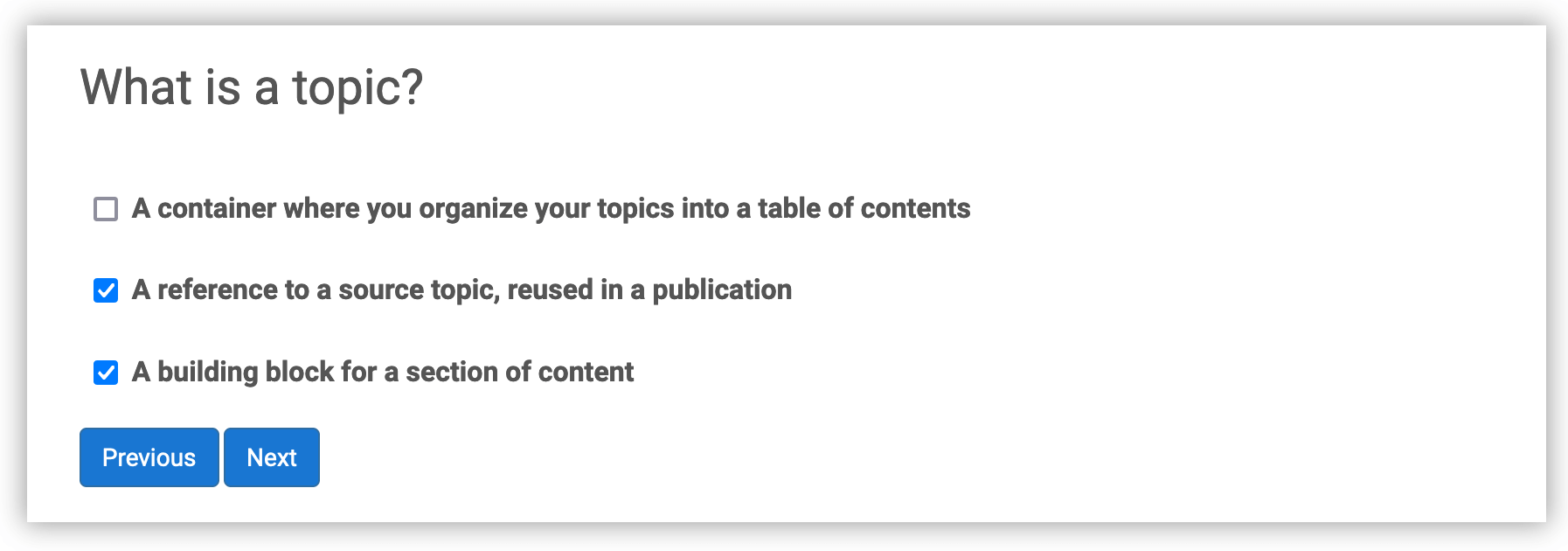 Sample of a multiple choice question that has multiple correct answers. There is a question in text followed by three potential answers, each with a checkbox. Two of the checkboxes are selected.