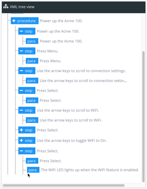 XML Structure view shows your content in a tree structure. In this image, a procedure tag is expanded to reveal all of the steps and paragraphs inside it. A para element has been moved so that it is now inside a step.