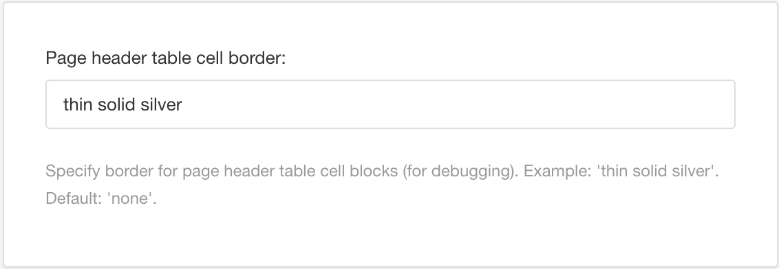 PDF layout. Page header table cell border setting. It has the default value of thin solid silver entered in its field.