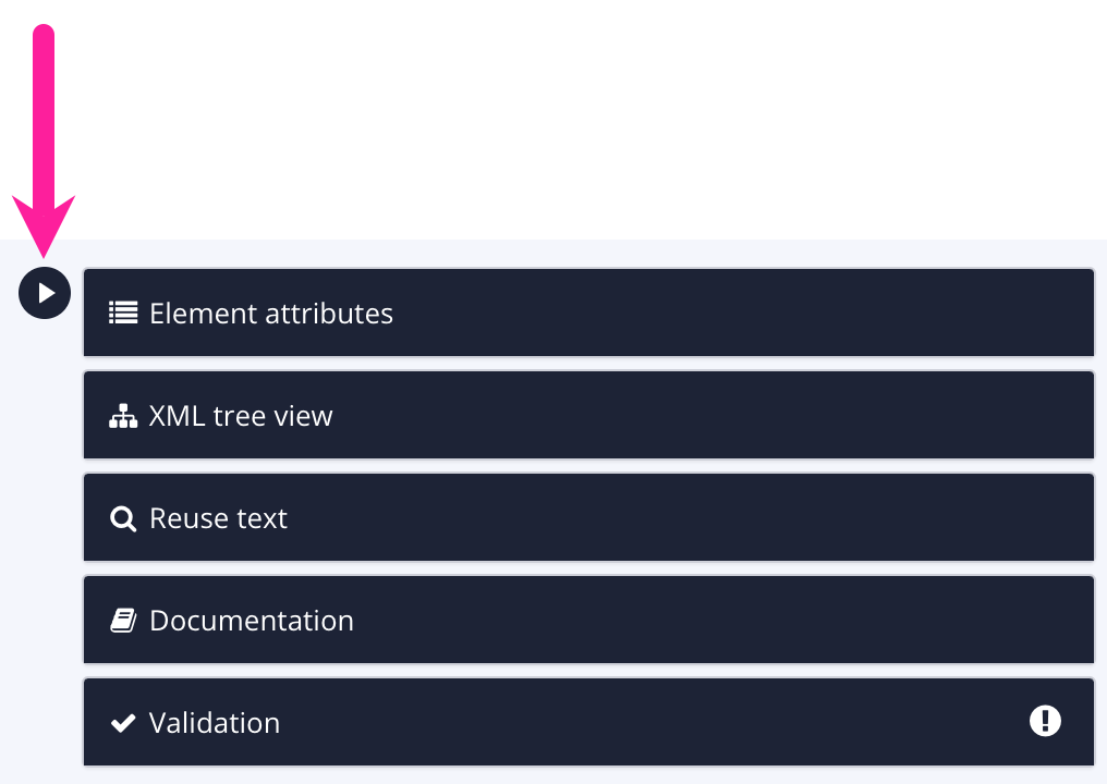 Close-up of side panel in Paligo editor. It has wide black bars that represent collapsible sections. At the top-left, there is an arrow icon. A callout arrow points to the arrow icon.