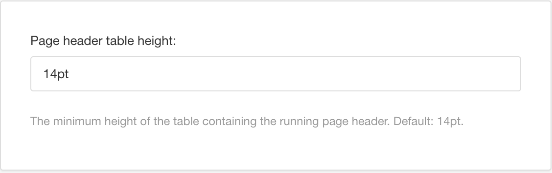 PDF layout, Page header table height setting. It has 14pt as the default setting.