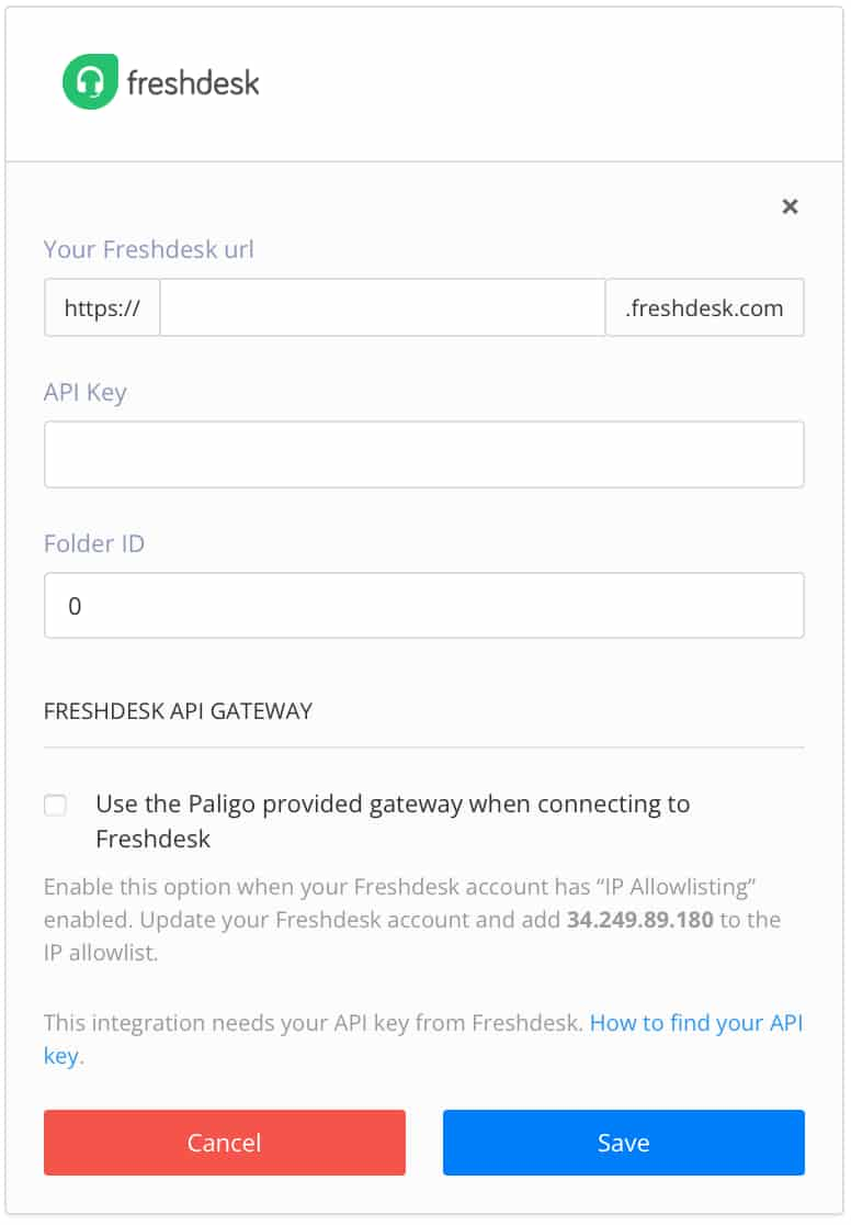 Freshdesk integration settings dialog. It shows the URL for the Freshdesk instance, the API Key that Paligo needs to connect to Freshdesk, and the Folder ID of the folder to publish to. There is also a setting for choosing whether to use the Paligo gateway when connecting to Freshdesk.