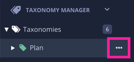 Taxonomies manager. A callout box highlights the options menu for a top-level tag named "Plan"