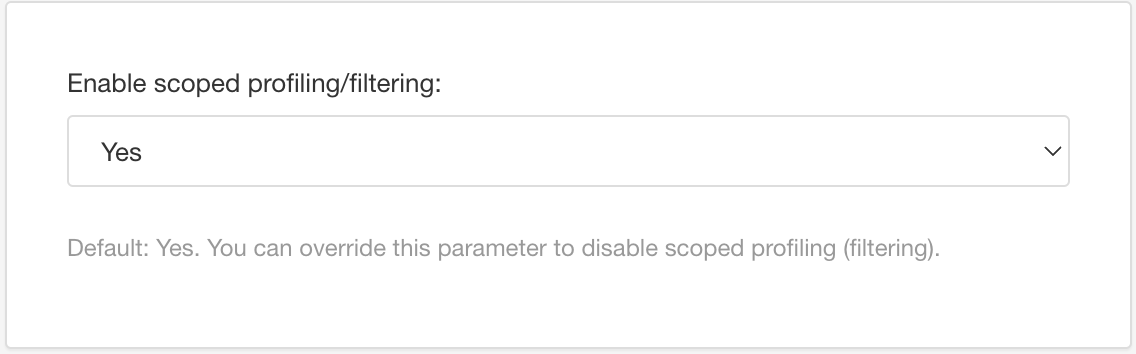 Layout editor. Enable scoped profiling/filtering setting. It has a drop-down list and is currently set to Yes.