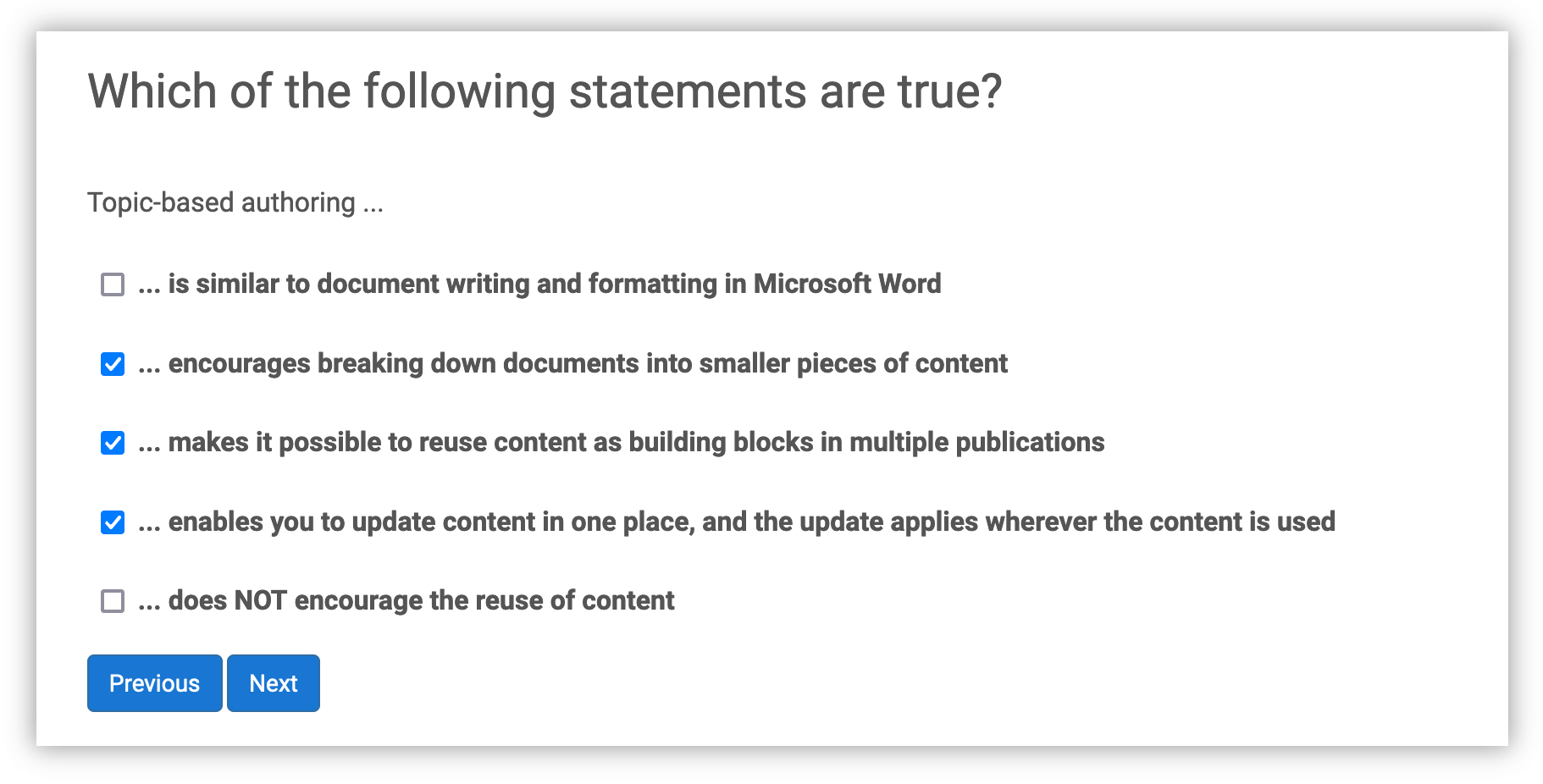 Multiple choice question. Each possible answer has a checkbox. The user can select multiple answers.