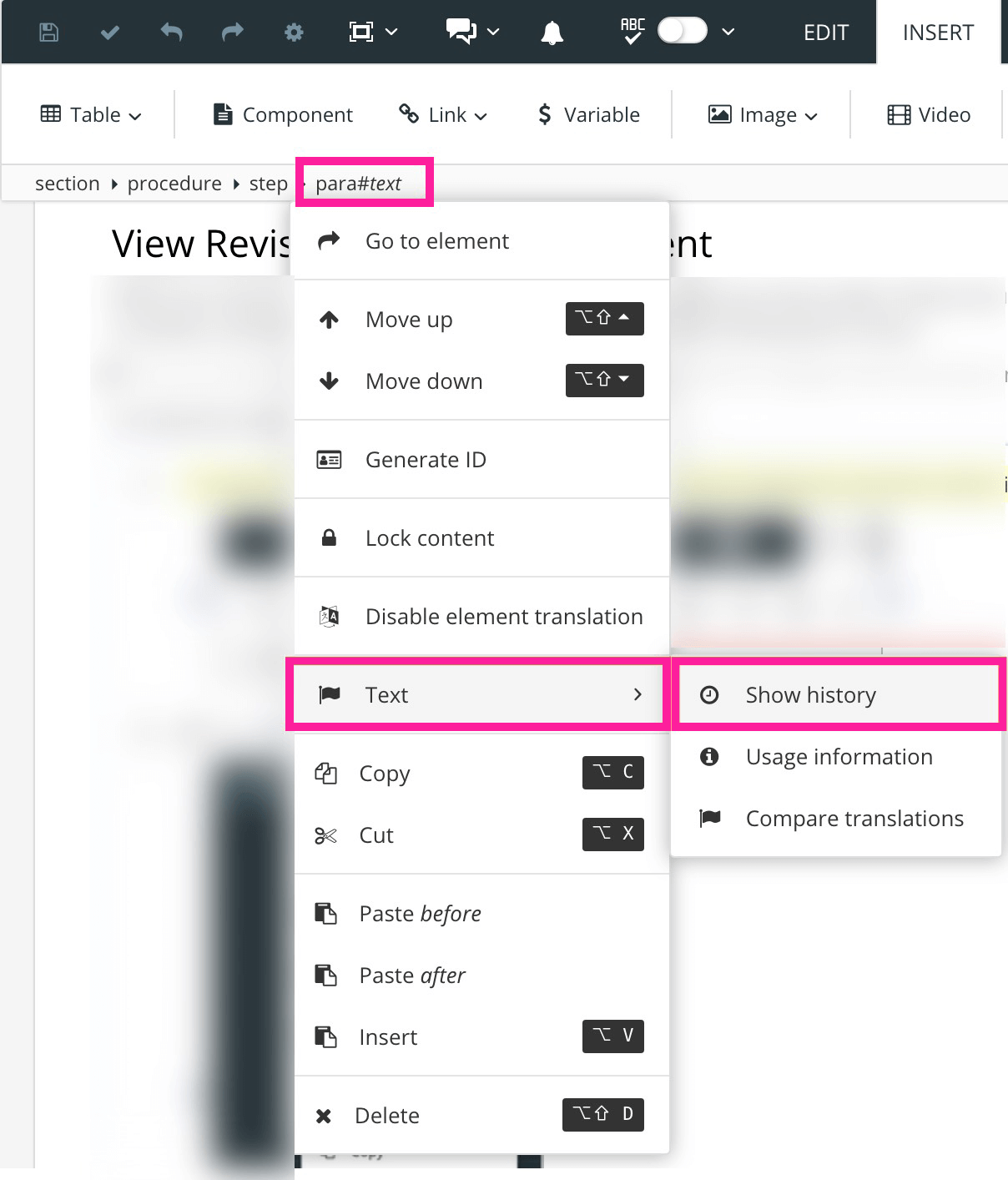 Paligo editor. The para element is selected in the Element Structure Menu. There is a dropdown menu with many options and the Text option is highlighted. There is a sub-menu for the Text option and in that the Show History option is highlighted.