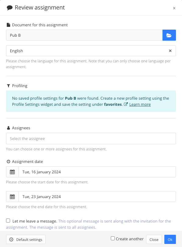 Review assignment dialog. It has settings for choosing the content to be reviewed, selecting profiles, choosing the assignees, and setting the timescale. There is also an option to leave a message and check or change the default settings.