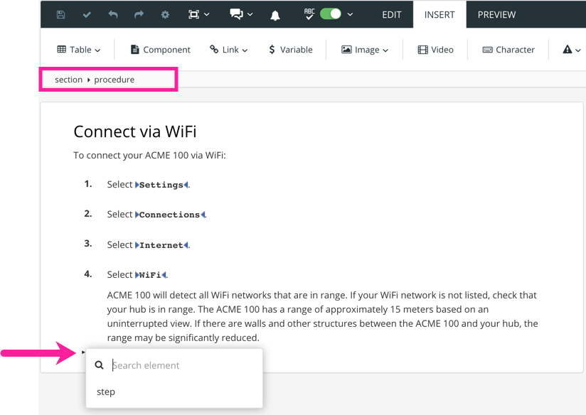 Topic showing a procedure. A step is being added after a paragraph that is inside the previous step. The cursor is positioned after the previous step element and a context menu is shown. A callout arrow is pointing to the menu which has a Step option. At the top, a callout box shows that the cursor's current position is inside the procedure element, but not inside a step element.