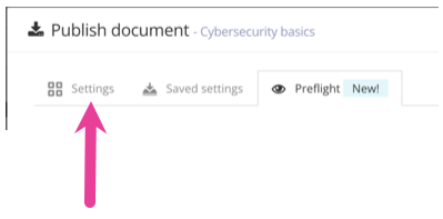 Close-up of top of Publish document dialog. A callout arrow points to the Settings tab.