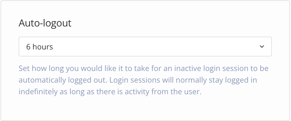 System settings. Auto-logout section has a dropdown with options for 1 hour, 2 hours, and 6 hours.
