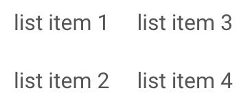 List items in 2 rows and 2 columns. Top left cell is list item 1, bottom left cell is list item 2. Top right cell is list item 3, bottom right cell is list item 4.