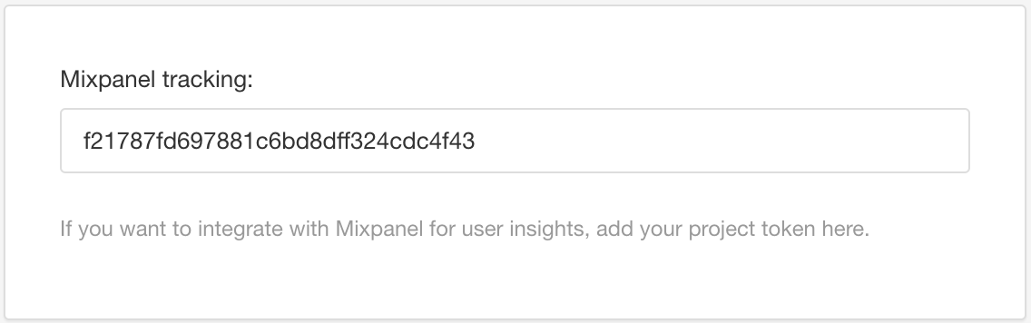 Mixpanel tracking field. It is a text-entry field so you can enter your Mixpanel project token here.