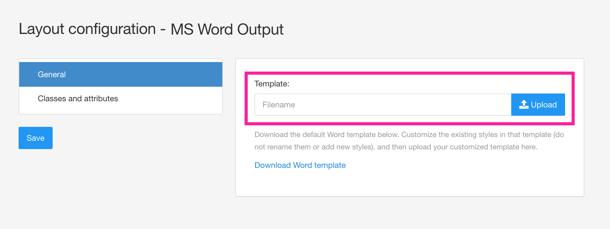 Microsoft Word layout editor. The Template field is highlighted as this is where you can upload your customized Word template.