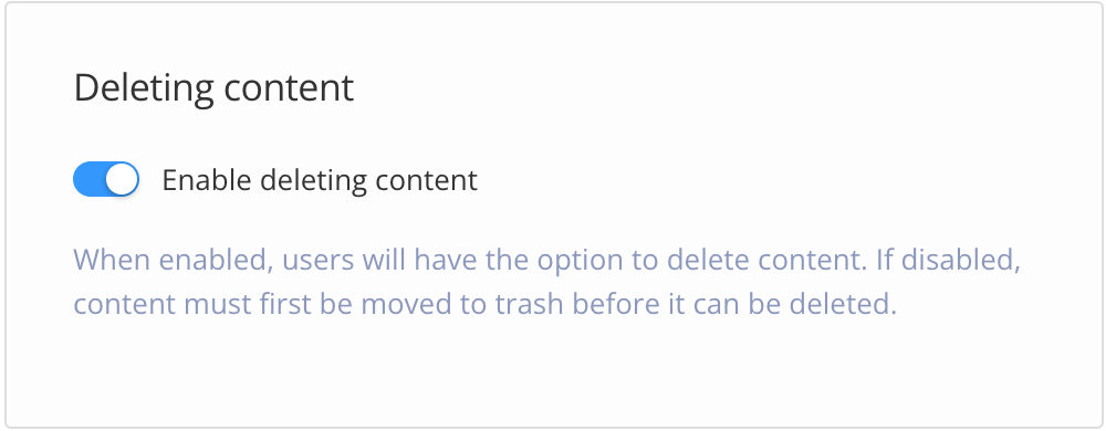 System settings dialog, Deleting content section. There is a slider switch labelled "Enable deleting content"