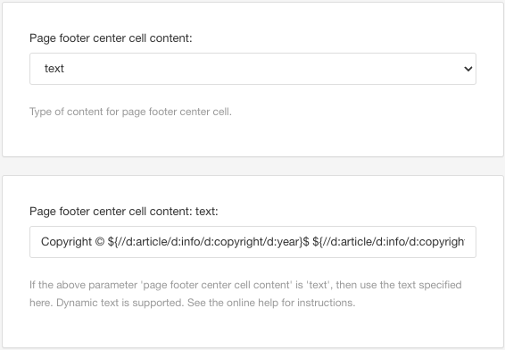 PDF layout. Page footer center cell content setting has text as its value. Page footer center cell content text setting has a reference to the copyright year and copyright holder elements as its valye.