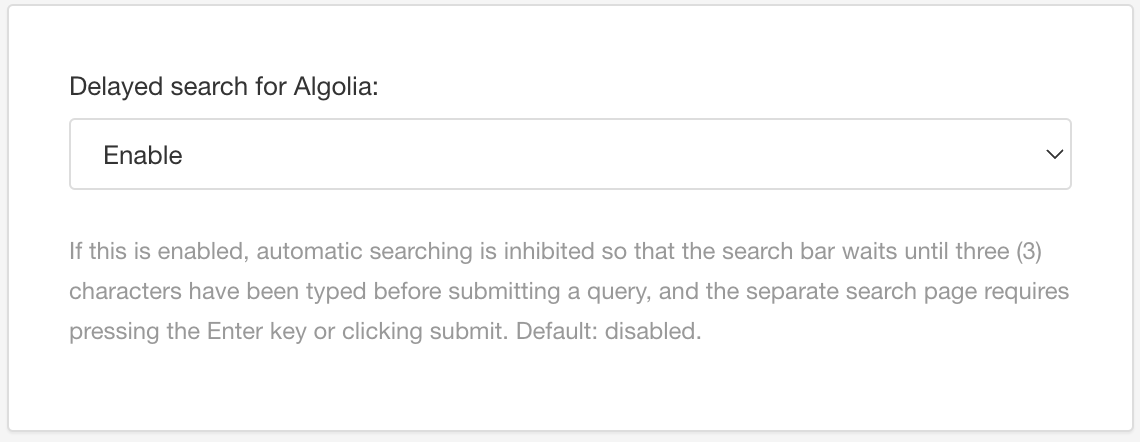 HTML5 Help Center Layout. Search engine settings. Delayed search for Algolia setting is shown and it is set to Enable.