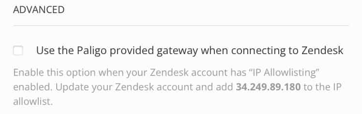 Advanced section with the Use the Paligo provided gateway when connecting to Zendesk checkbox ticked.