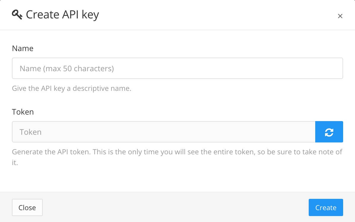Create API Key dialog. It has a name field and a token field. The token field has a refresh button on the right side. The dialog also has a Create button and a Close button.