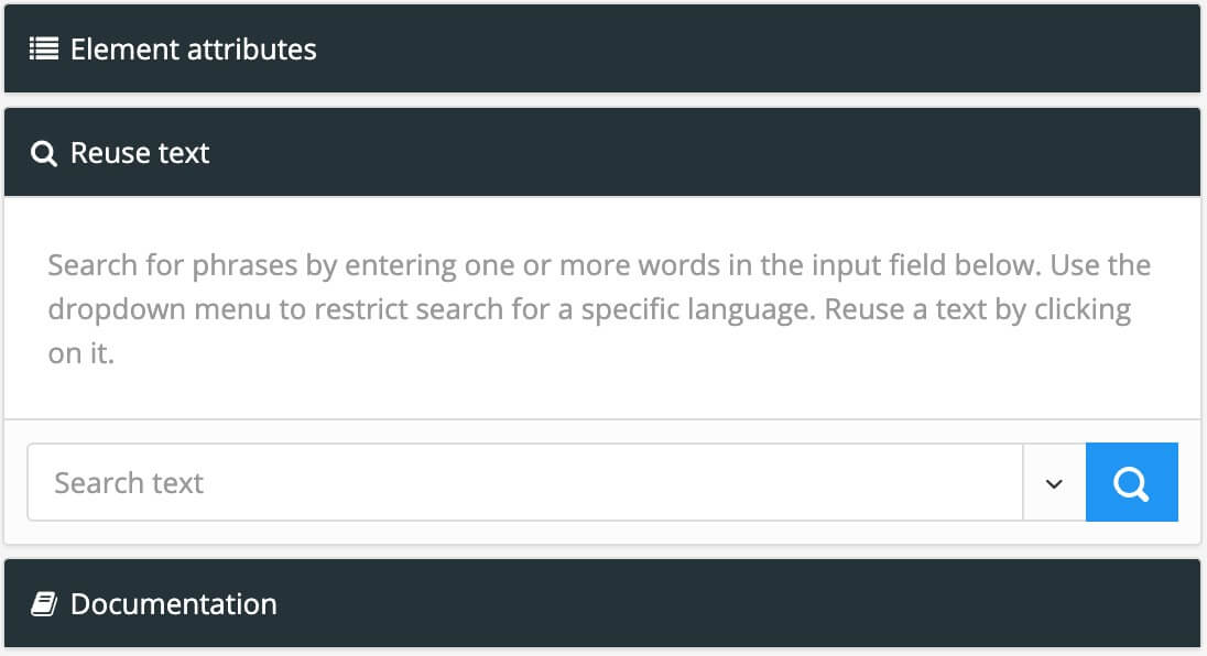Reuse text section in the side panel. It has a search field for finding reusable text fragments.