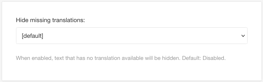 Hide missing translations setting. It is set to default but also has enabled and disabled options.