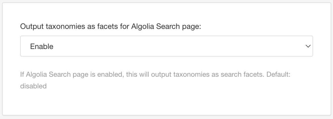 HTML5 Help Center Layout. Search engine settings. Output taxonomies as facets for Algolia Search page setting is shown and it is set to Enable.