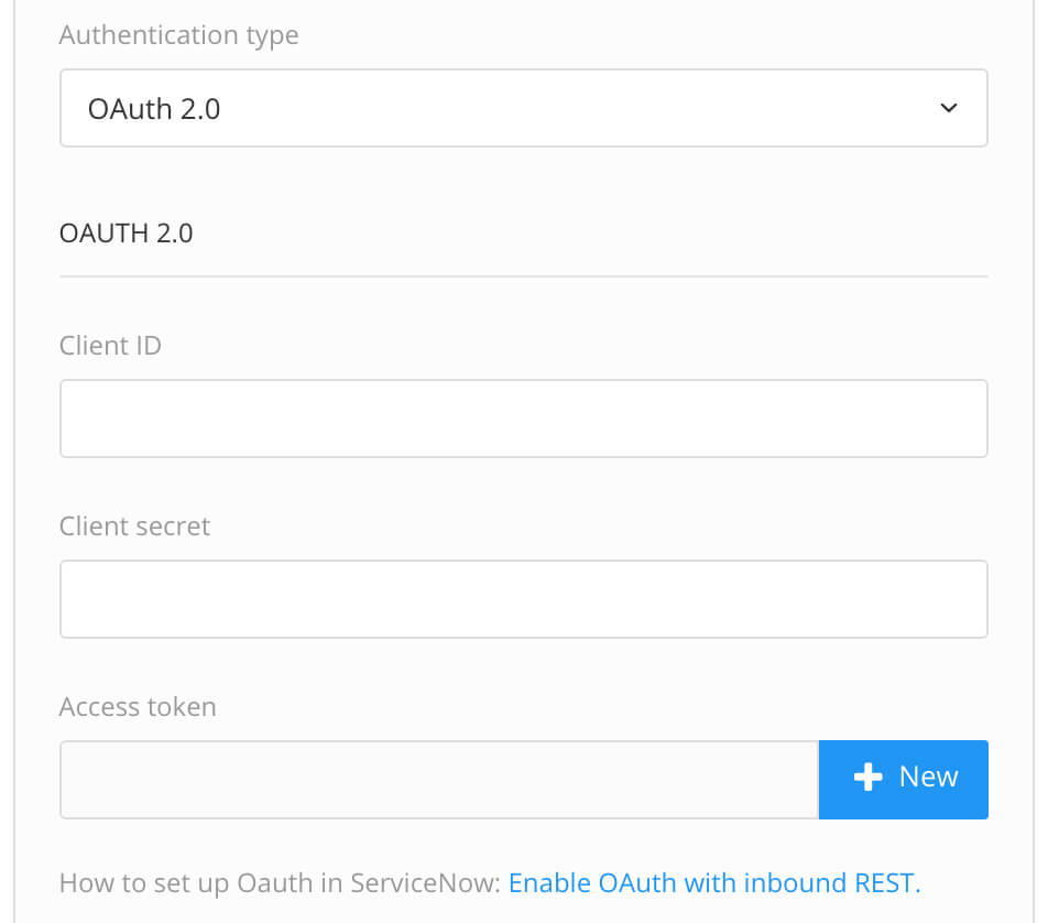 ServiceNow integration settings show Authentication Type is set to OAuth 2.0. There is are fields for Client ID, Client secret, and Access token.
