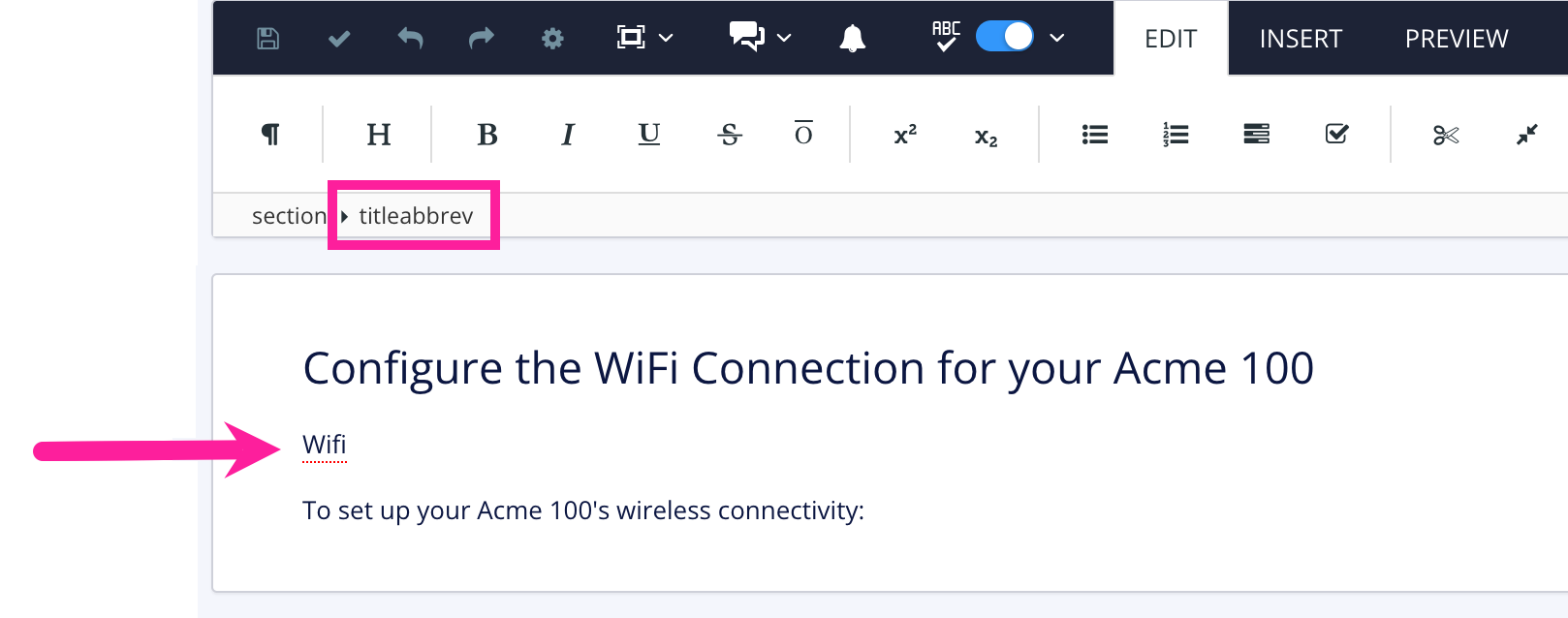 Topic showing "Configure the WiFi Connections for your ACME 100" as a title. A titleabbrev element has been added after the main title and before the first paragraph.