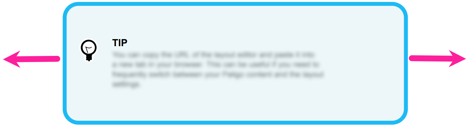 A tip admonition. There are arrows pointing at the space to the left of the admonition (outside its box) and to the right of the admonition (outside of its box).