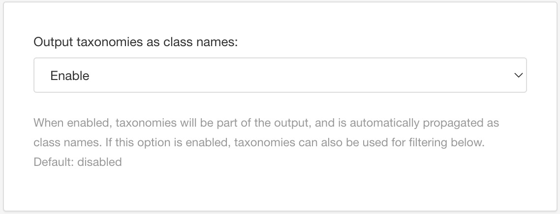Layout setting. It is labelled Output taxonomies as class names. It has a drop-down list setting and it is currently set to Enable.