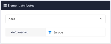 Element attributes panel. A para element is selected and it has an xinfo:market filter attribute with Europe as its filter value.