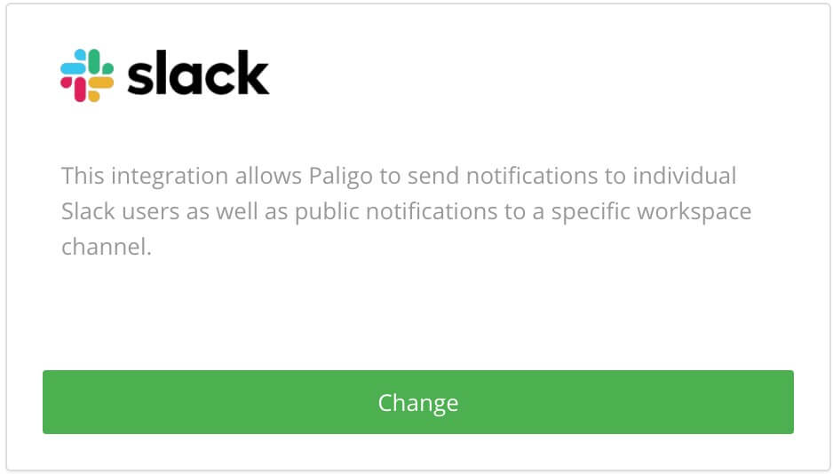 The Slack integration box on the Paligo integrations page. It has a single button labelled Change.