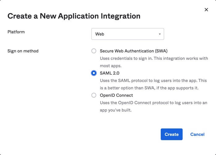 Okta create a new application integration screen. Select Web and SAML 2.0