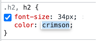 .h2, h2 CSS rule. A color property has been added and its value is set to crimson.