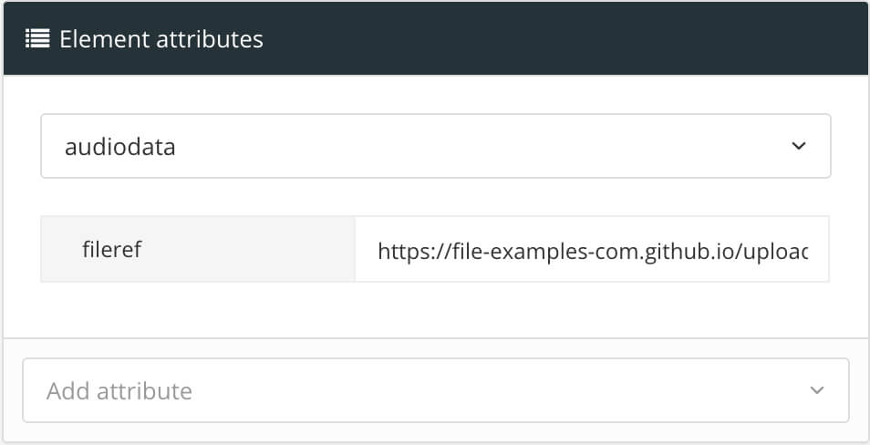 Element attributes section showing the audiodata element has a fileref attribute. The value of the attribute is set to the URL for an audio file that is stored externally, in this case, in GitHub.