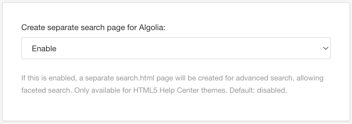 HTML5 Help Center Layout. Search engine settings. Create separate search page for Algolia setting is shown and it is set to Enable.