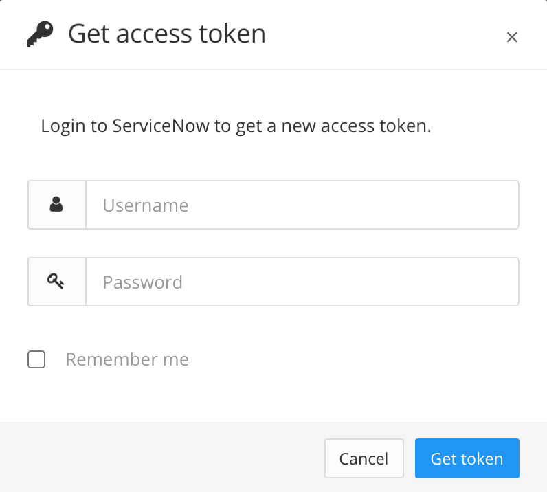 Get access token dialog for ServiceNow integration. There are fields for Username, Password, and a Remember Me checkbox. There is also a Get token button.