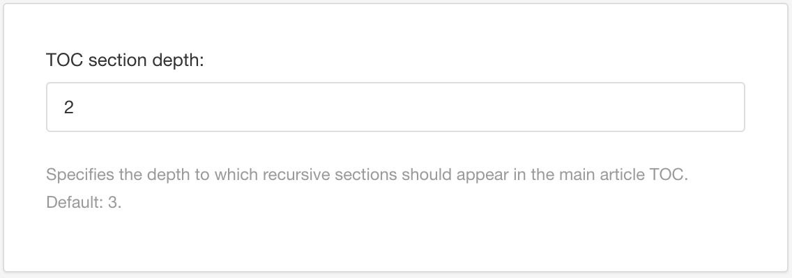 PDF Layout. TOC General settings. The TOC Section depth setting is set to 2.