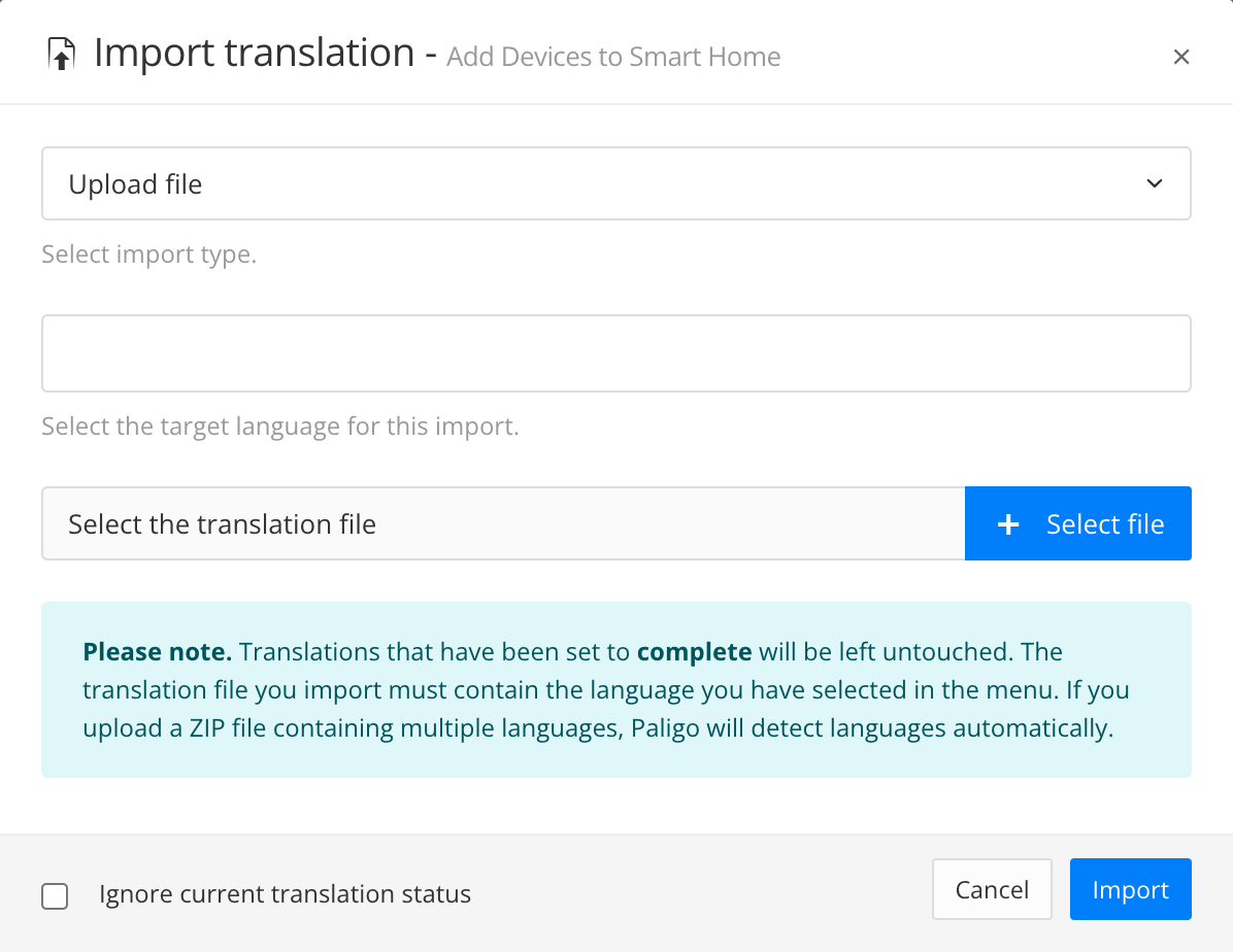 Import translation dialog. Has options for selecting the import type and file, choosing the languages and ignoring the translation status.