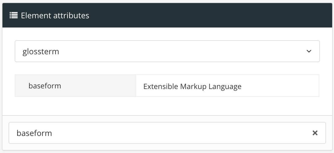 The element attributes section shows the glossterm element is selected. It has a baseform attribute and the value for the baseform is Extensible Markup Language